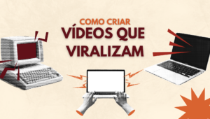 Guia Definitivo: Como criar vídeos de até 15 segundos que viralizam